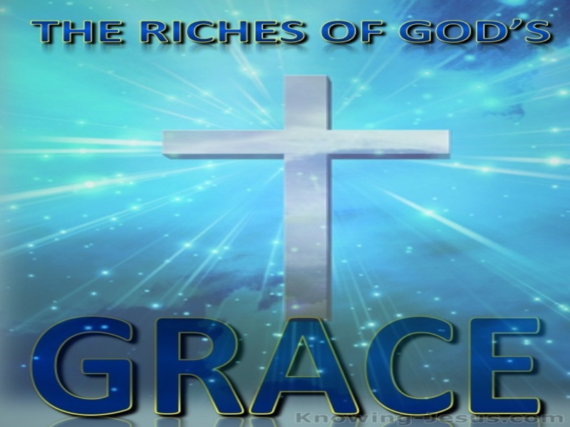 Ephesians 1:7 The Riches of God's Grace Gracious (blue)